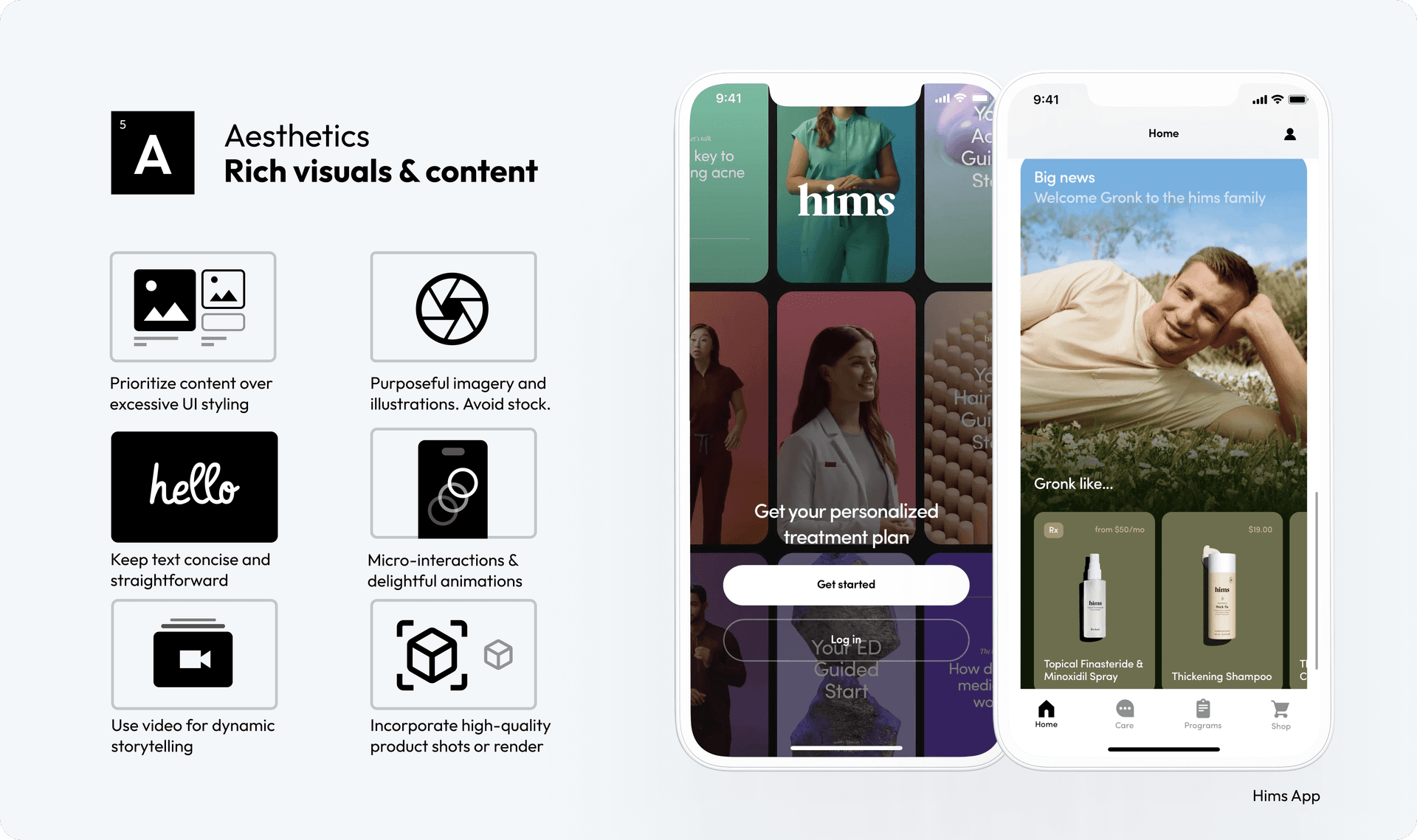 Hims 应用以内容为主的方法脱颖而出，减少了对复杂 UI 样式的依赖。它采用高质量的视觉内容，包括精心挑选的照片和短视频，与应用的氛围和风格一致，促进了统一和用户友好的界面。
