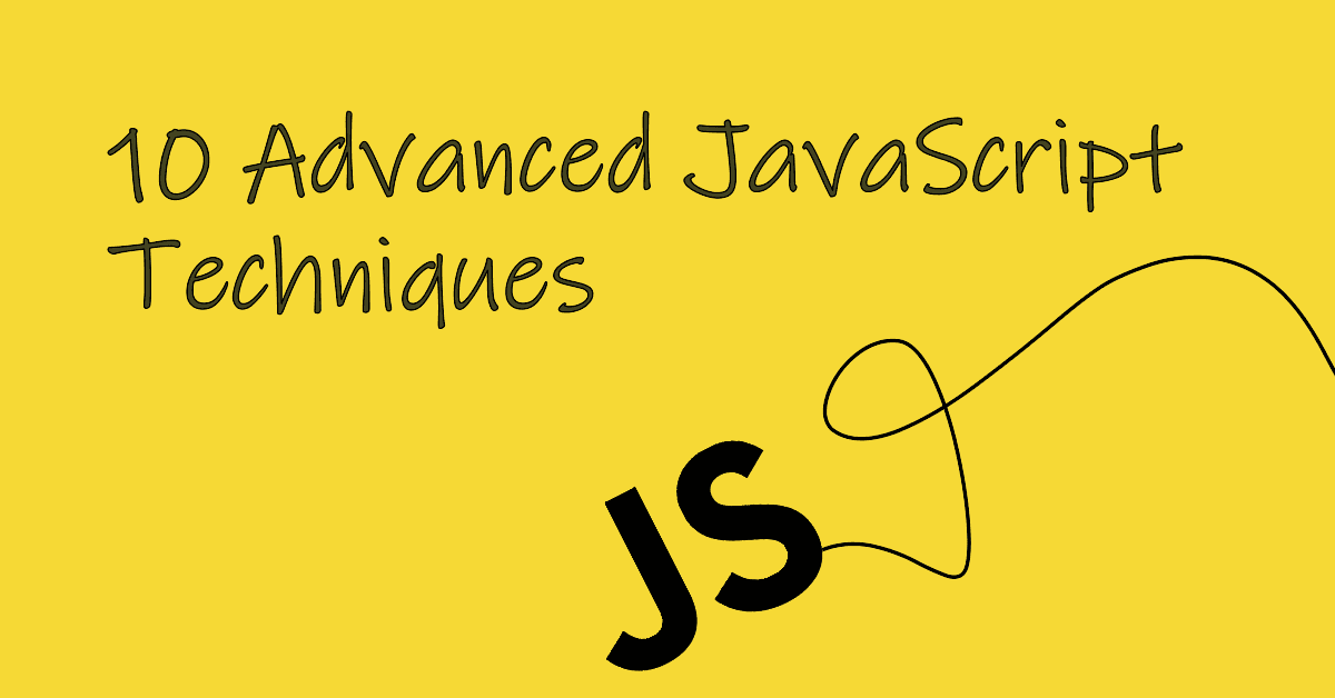 10 个你可能不知道的 JavaScript 高级技巧