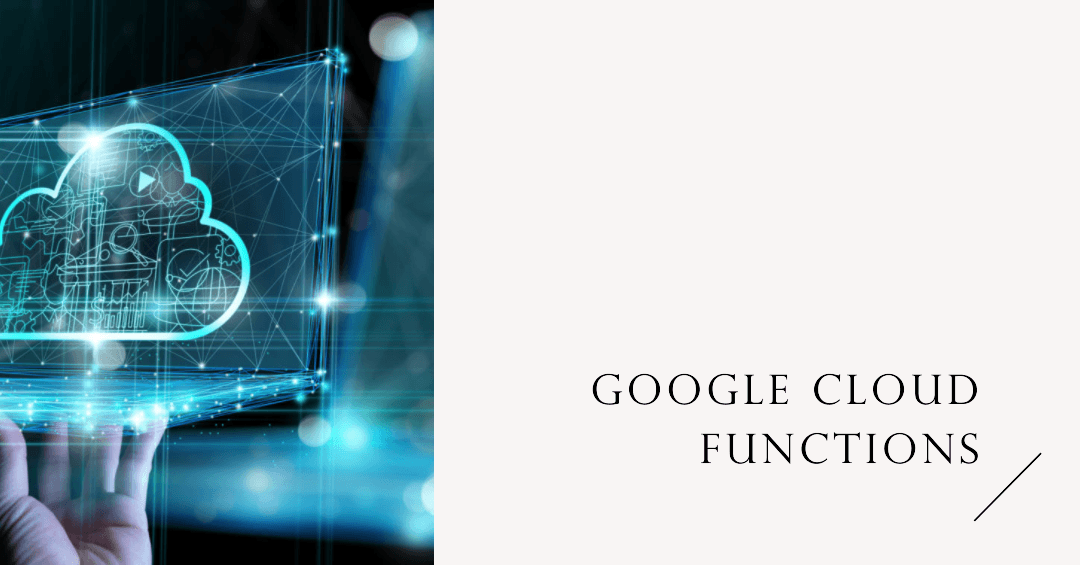 Google Cloud Functions