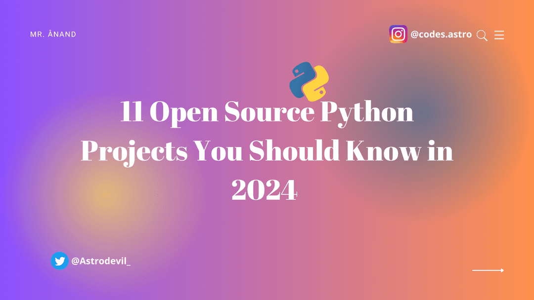 2024 年你不能错过的 11 个开源 Python 项目